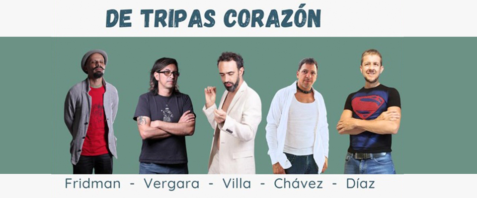 De tripas corazón