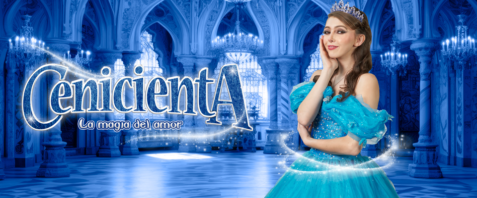 Cenicienta, la magia del amor