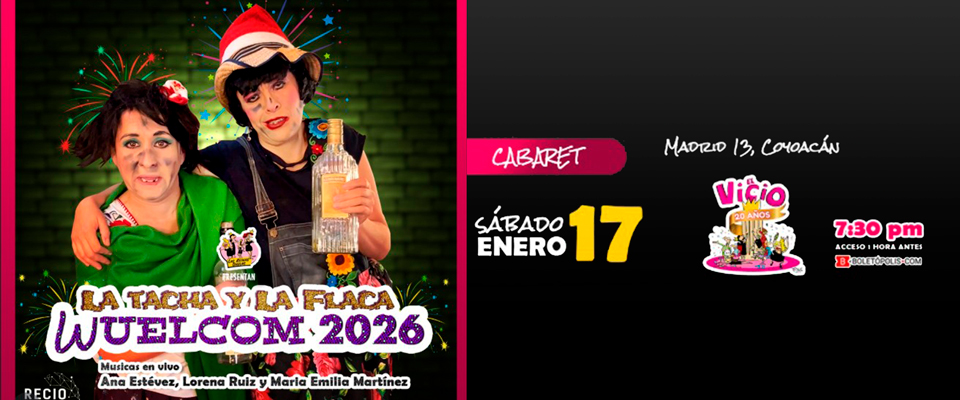 Las Reinas Chulas presentan: La Tacha y la Flaca en Wuelcom 2026