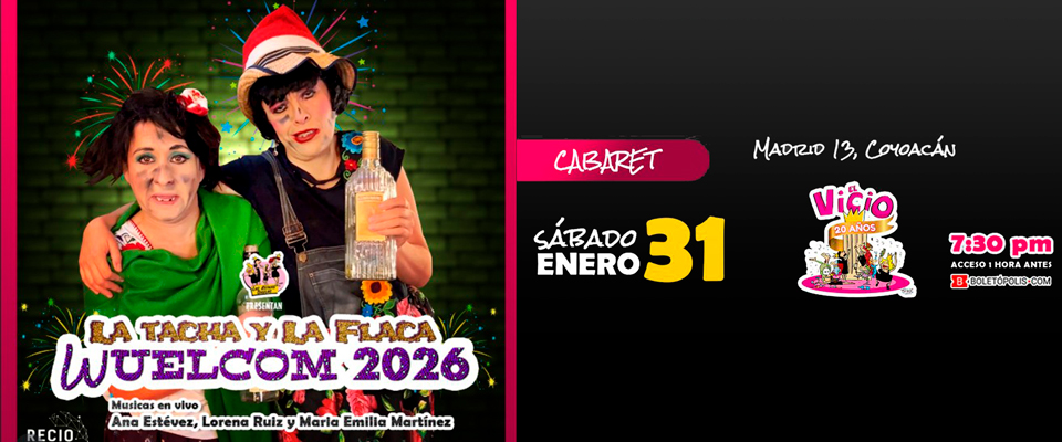 Las Reinas Chulas presentan: La Tacha y la Flaca en Wuelcom 2026