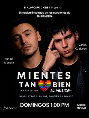 Mientes tan bien. el musical